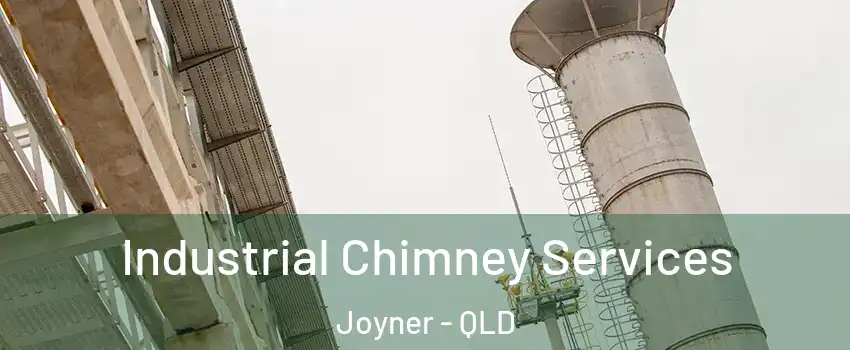 Industrial Chimney Services Joyner - QLD