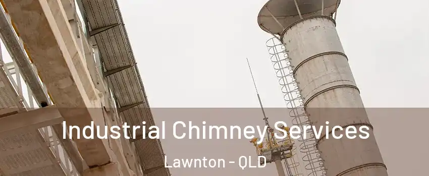 Industrial Chimney Services Lawnton - QLD