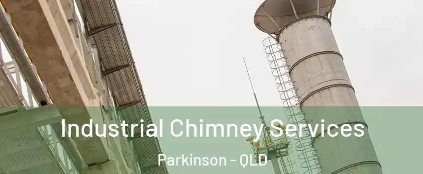 Industrial Chimney Services Parkinson - QLD