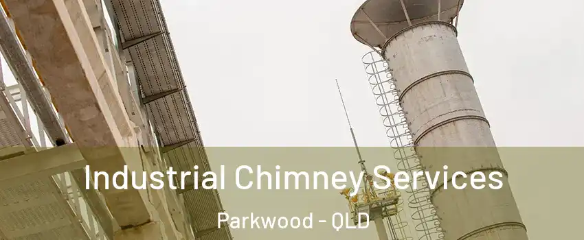 Industrial Chimney Services Parkwood - QLD