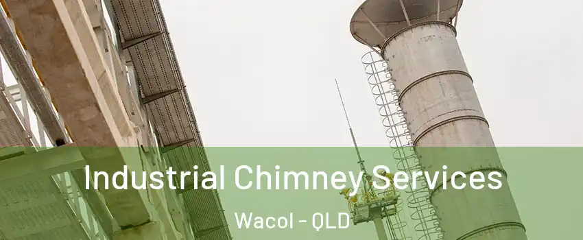 Industrial Chimney Services Wacol - QLD