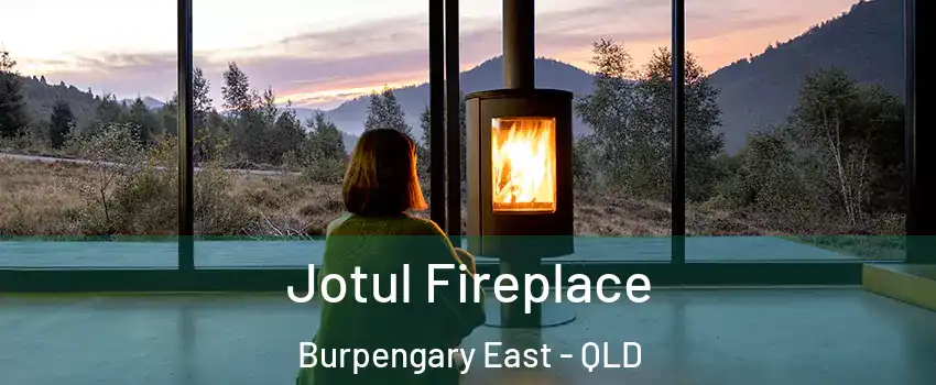 Jotul Fireplace Burpengary East - QLD