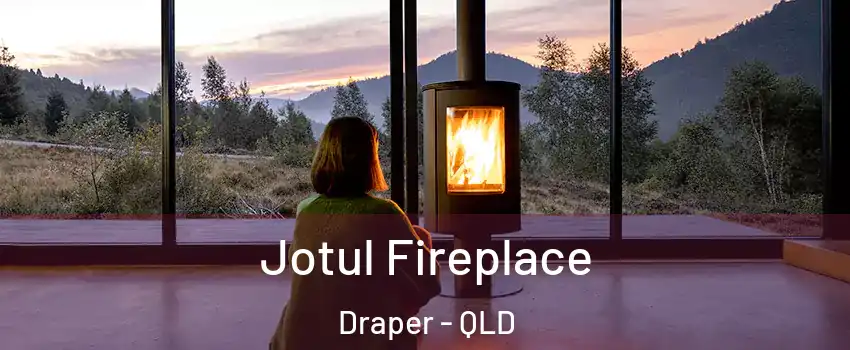 Jotul Fireplace Draper - QLD