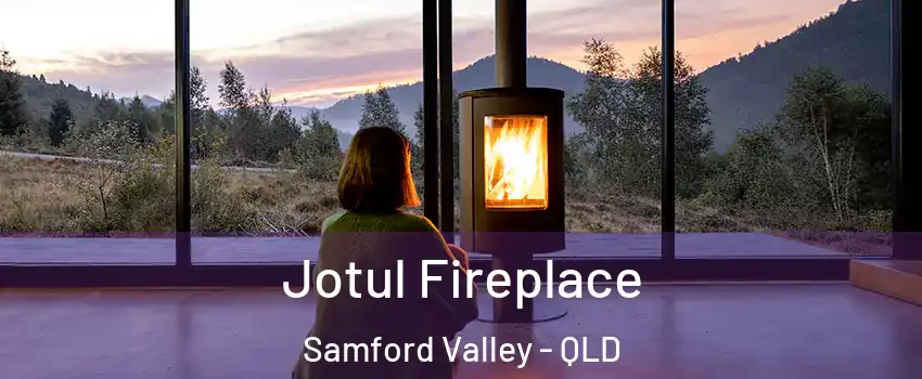 Jotul Fireplace Samford Valley - QLD