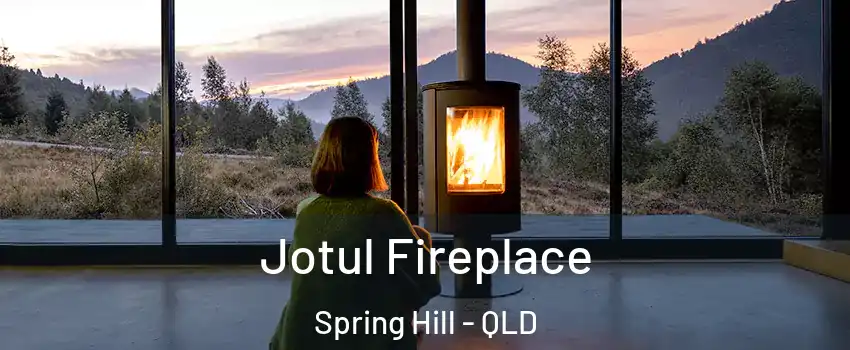  Jotul Fireplace Spring Hill - QLD