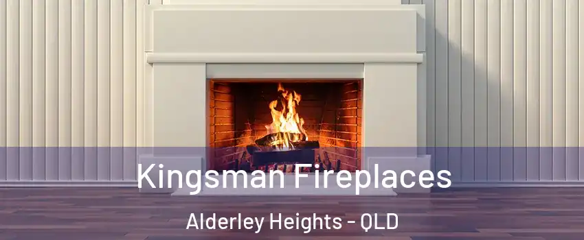 Kingsman Fireplaces Alderley Heights - QLD