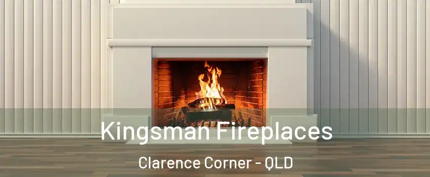 Kingsman Fireplaces Clarence Corner - QLD