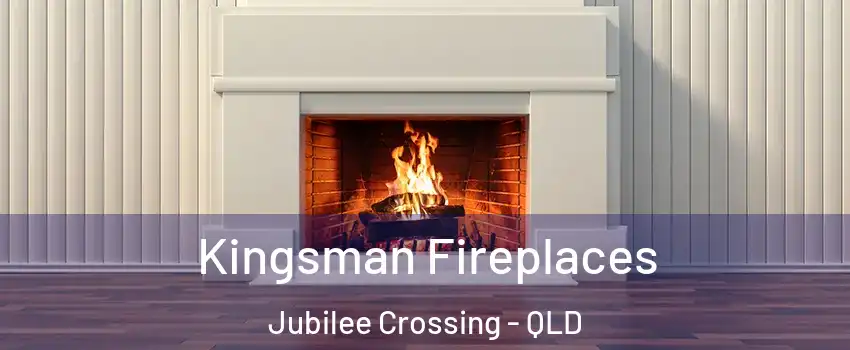 Kingsman Fireplaces Jubilee Crossing - QLD