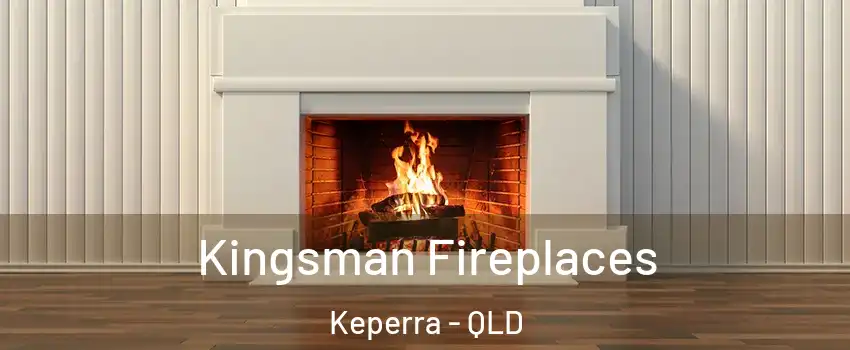 Kingsman Fireplaces Keperra - QLD
