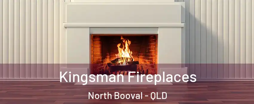 Kingsman Fireplaces North Booval - QLD