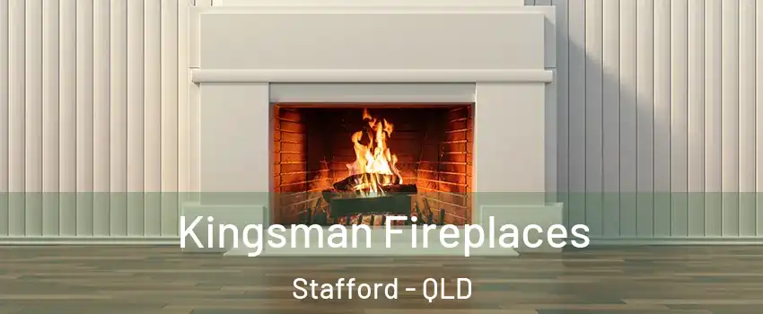 Kingsman Fireplaces Stafford - QLD