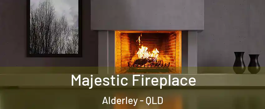 Majestic Fireplace Alderley - QLD