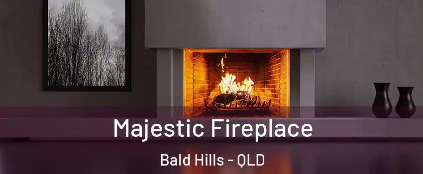 Majestic Fireplace Bald Hills - QLD