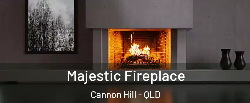 Majestic Fireplace Cannon Hill - QLD
