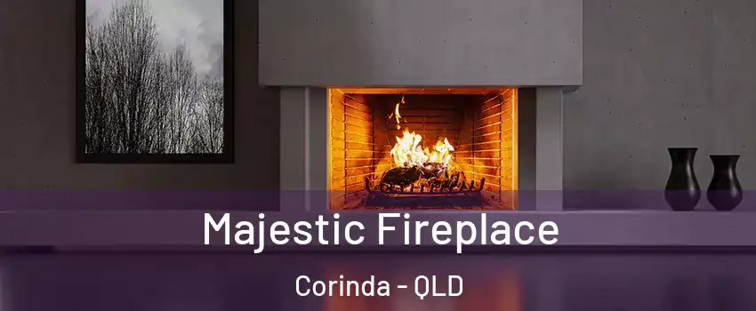Majestic Fireplace Corinda - QLD