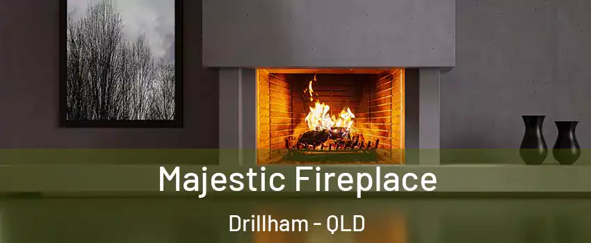  Majestic Fireplace Drillham - QLD