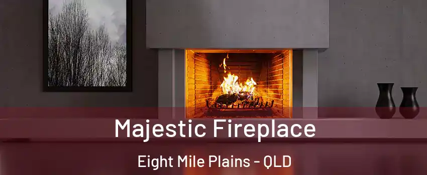 Majestic Fireplace Eight Mile Plains - QLD