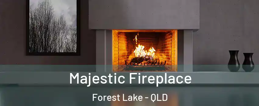 Majestic Fireplace Forest Lake - QLD
