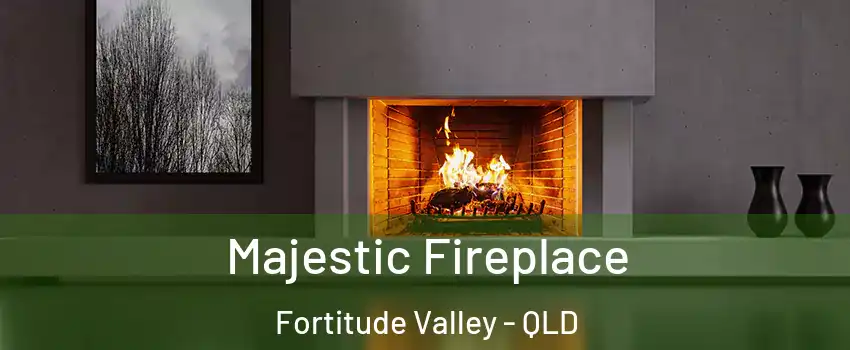 Majestic Fireplace Fortitude Valley - QLD