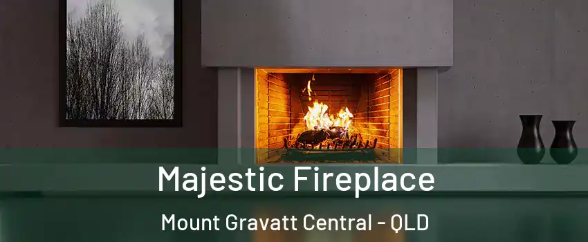 Majestic Fireplace Mount Gravatt Central - QLD