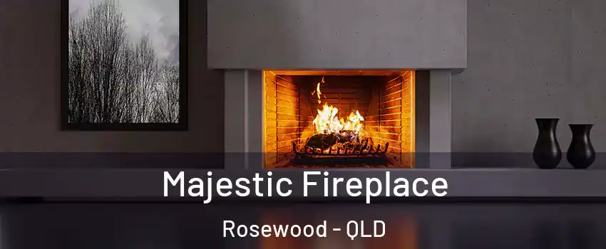 Majestic Fireplace Rosewood - QLD
