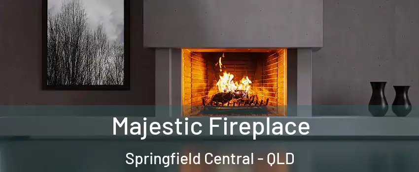 Majestic Fireplace Springfield Central - QLD