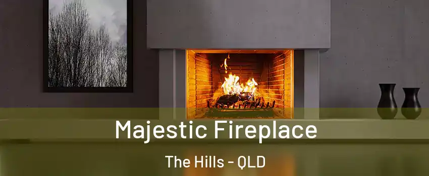 Majestic Fireplace The Hills - QLD