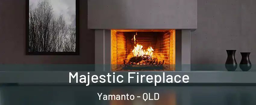 Majestic Fireplace Yamanto - QLD