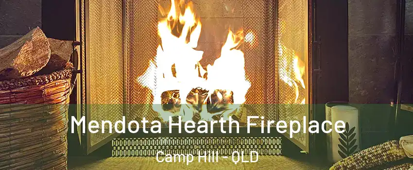 Mendota Hearth Fireplace Camp Hill - QLD