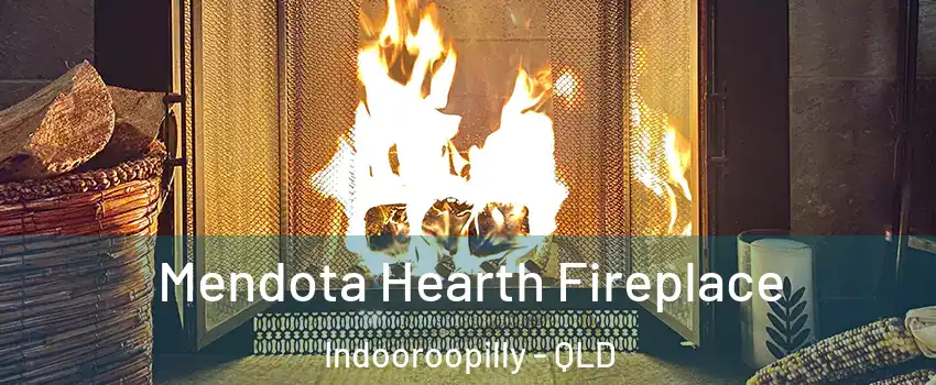 Mendota Hearth Fireplace Indooroopilly - QLD