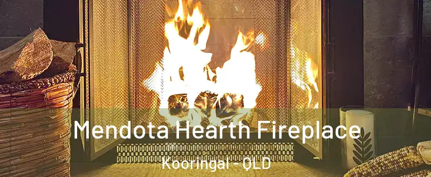 Mendota Hearth Fireplace Kooringal - QLD