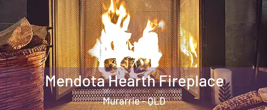 Mendota Hearth Fireplace Murarrie - QLD
