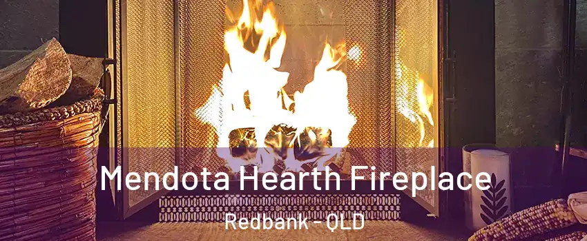 Mendota Hearth Fireplace Redbank - QLD