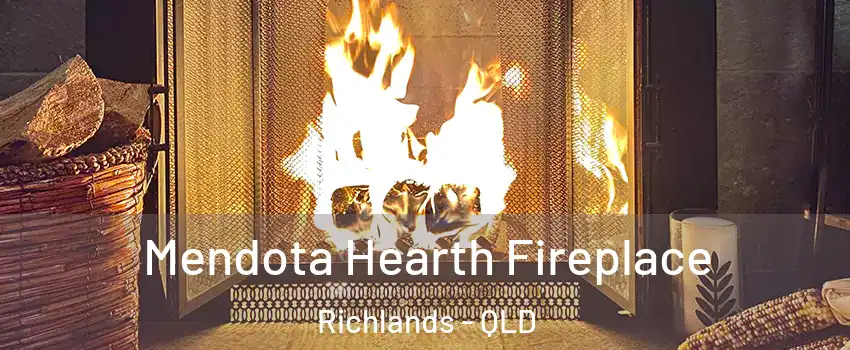 Mendota Hearth Fireplace Richlands - QLD