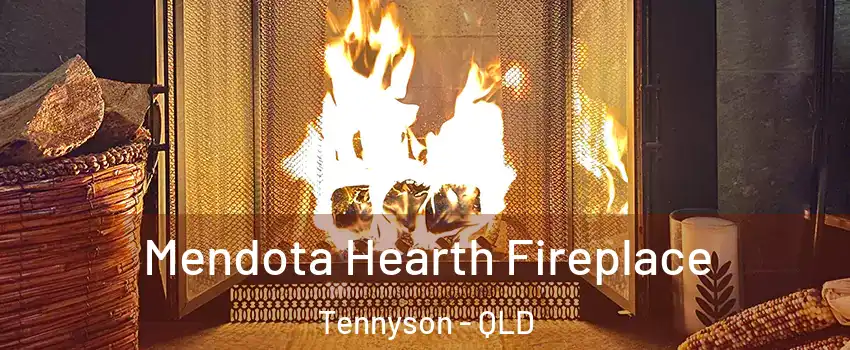 Mendota Hearth Fireplace Tennyson - QLD