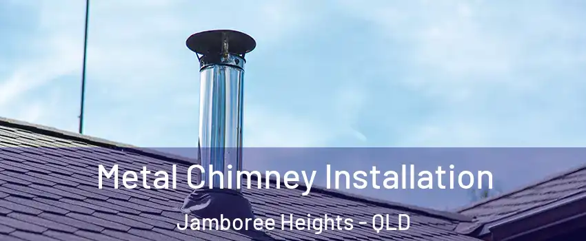 Metal Chimney Installation Jamboree Heights - QLD