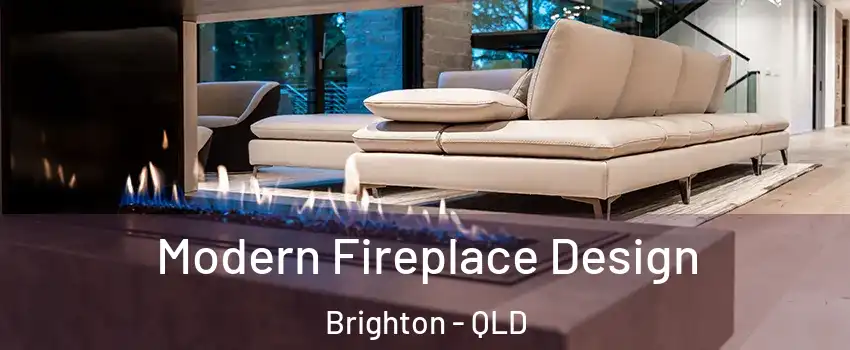 Modern Fireplace Design Brighton - QLD