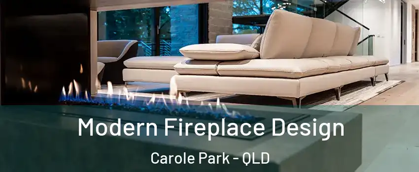 Modern Fireplace Design Carole Park - QLD