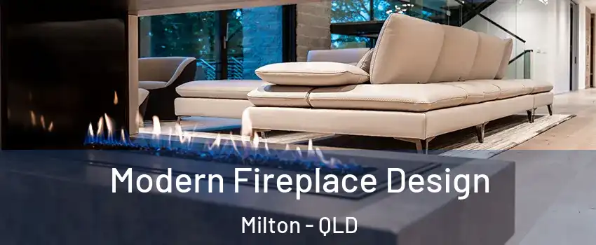 Modern Fireplace Design Milton - QLD