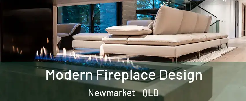 Modern Fireplace Design Newmarket - QLD