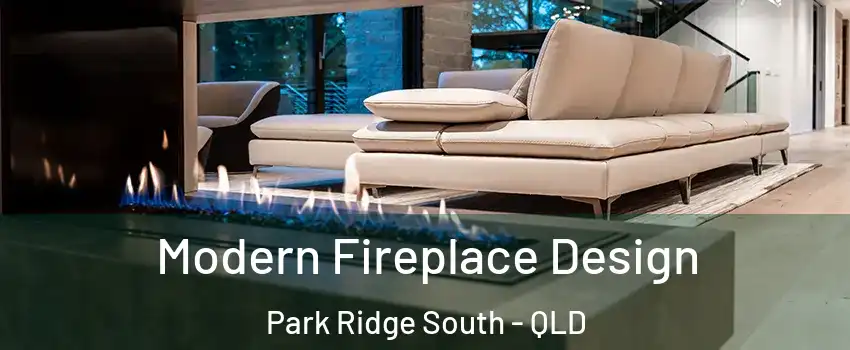 Modern Fireplace Design Park Ridge South - QLD
