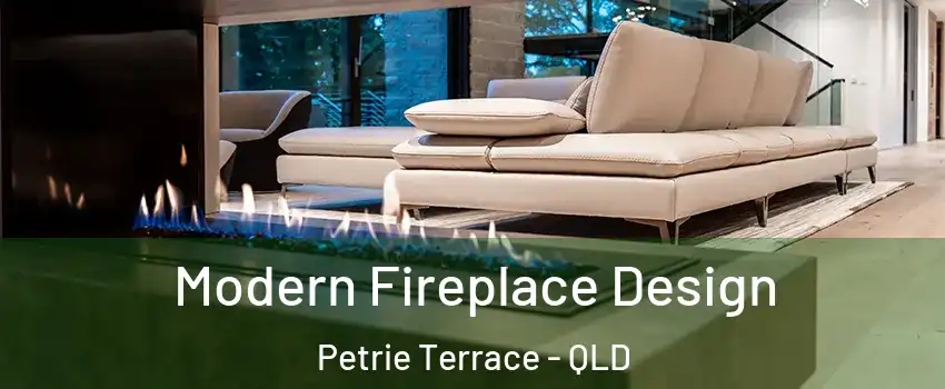 Modern Fireplace Design Petrie Terrace - QLD