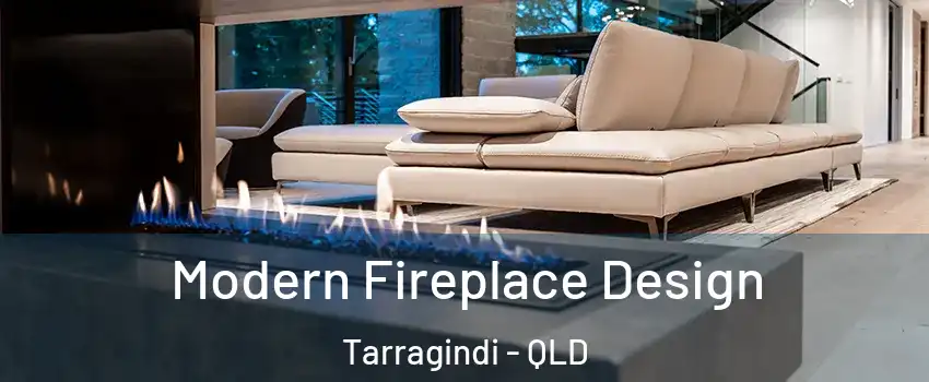 Modern Fireplace Design Tarragindi - QLD