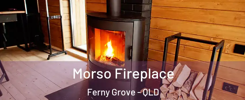 Morso Fireplace Ferny Grove - QLD