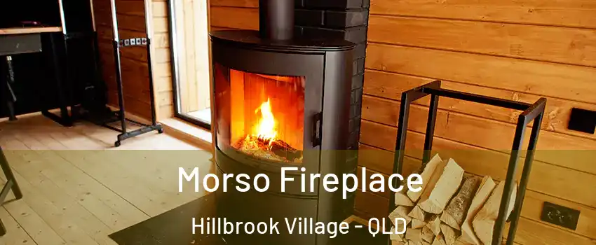 Morso Fireplace Hillbrook Village - QLD