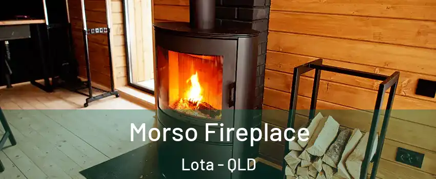 Morso Fireplace Lota - QLD