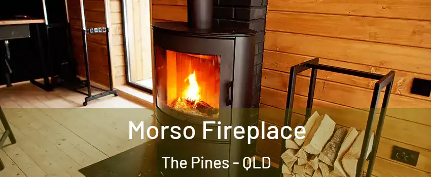 Morso Fireplace The Pines - QLD