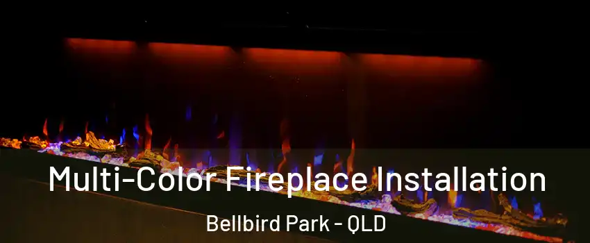 Multi-Color Fireplace Installation Bellbird Park - QLD