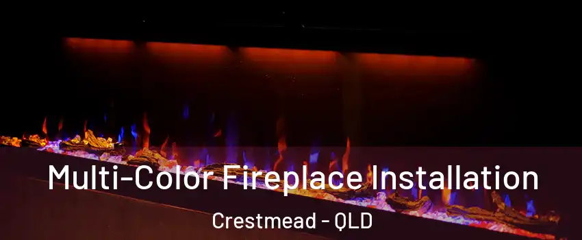 Multi-Color Fireplace Installation Crestmead - QLD
