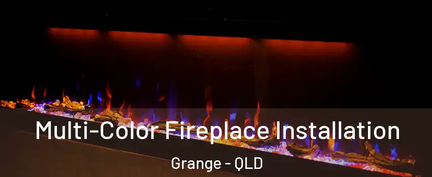 Multi-Color Fireplace Installation Grange - QLD